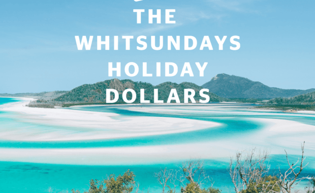 Hill Inlet and Whitehaven Beach, the Whitsundays Holiday Dollars Campaign